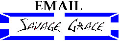 click here to contact Savage Grace Entertainment
